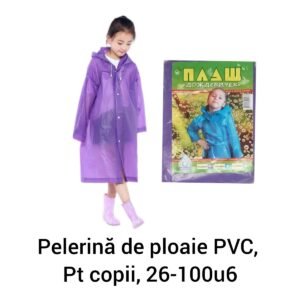 Pelerină de ploaie PVC, Pt copii, 26-100u6